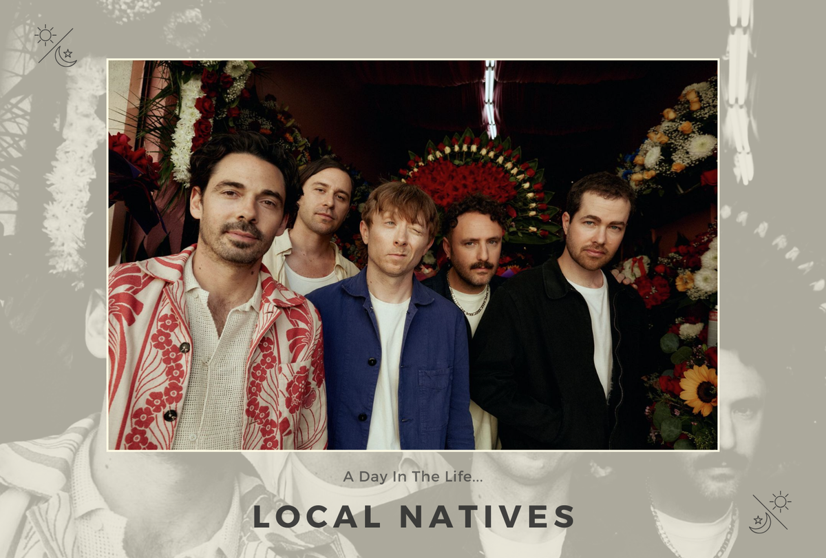 A day in the life: Local Natives